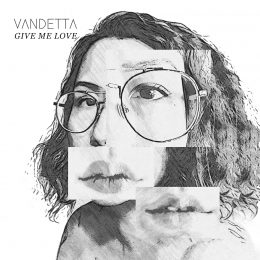 4-29 Nov-Vandetta-Give Me Love